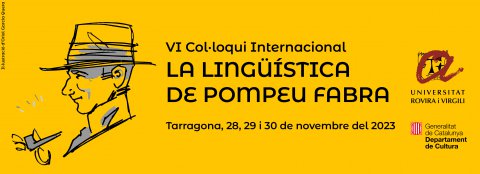 La Càtedra Baixeras col·labora en l’organització del VI Col·loqui Internacional «La lingüística de Pompeu Fabra»